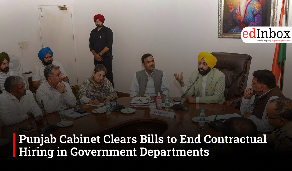Punjab Cabinet Clears Bills to End Contractual Hiring in Government Departments