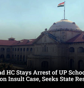 Allahabad HC Stays Arrest of UP School Teacher in Religion Insult Case, Seeks State Response