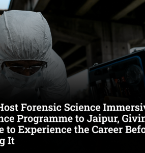 VGU to Host Forensic Science Immersive Experience Programme to Jaipur, Giving Students a Chance to Experience the Career Before Choosing It