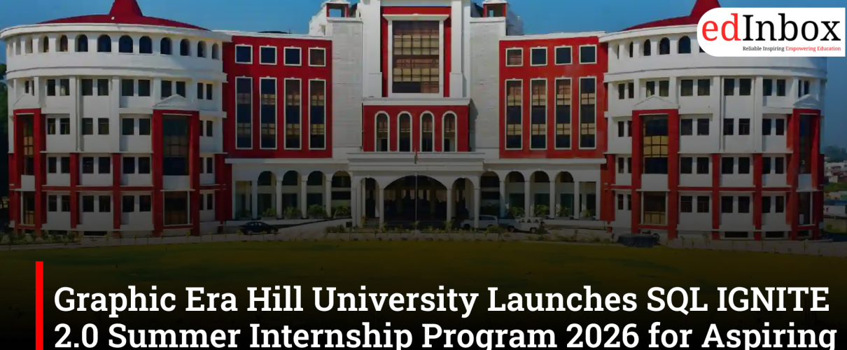 Graphic Era Hill University Launches SQL IGNITE 2.0 Summer Internship Program 2026 for Aspiring Database Professionals