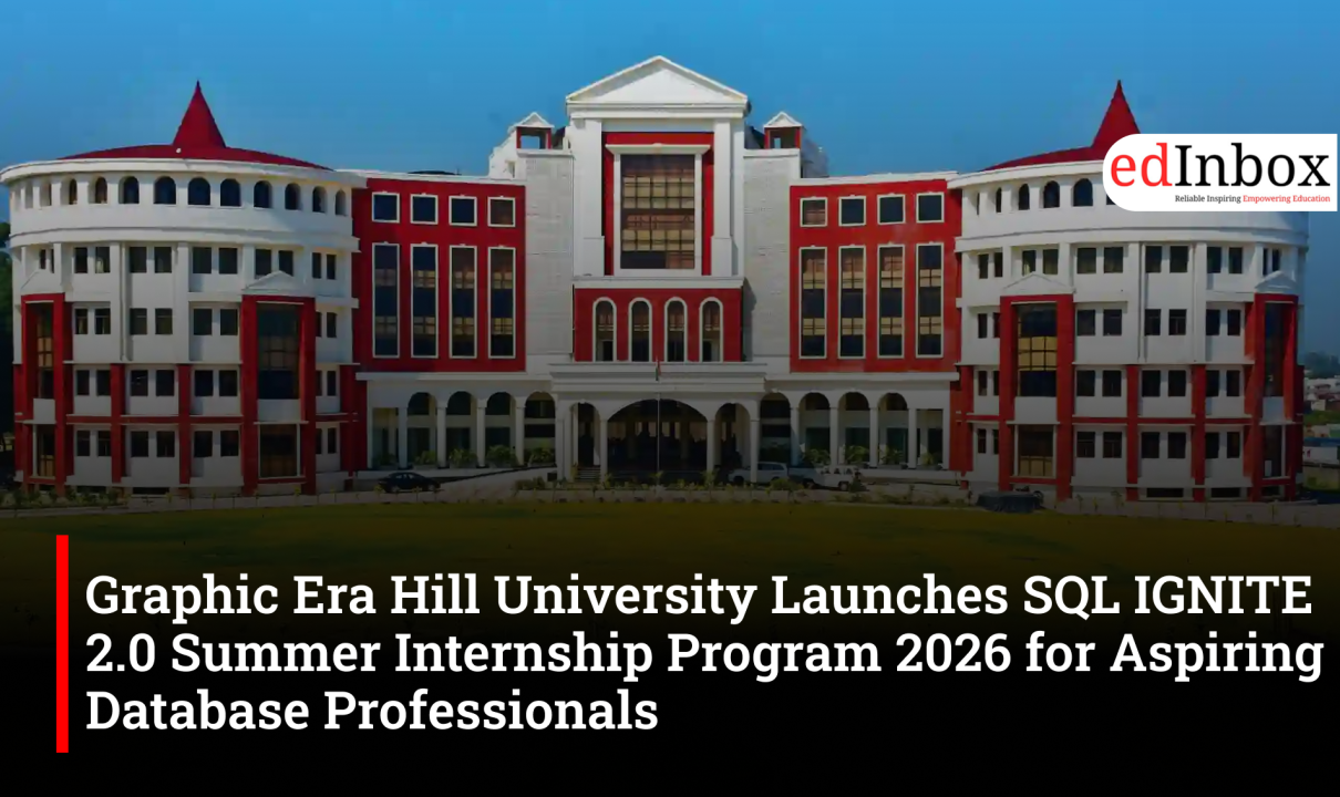 Graphic Era Hill University Launches SQL IGNITE 2.0 Summer Internship Program 2026 for Aspiring Database Professionals 