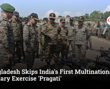 Bangladesh Skips India's First Multinational Military Exercise 'Pragati'