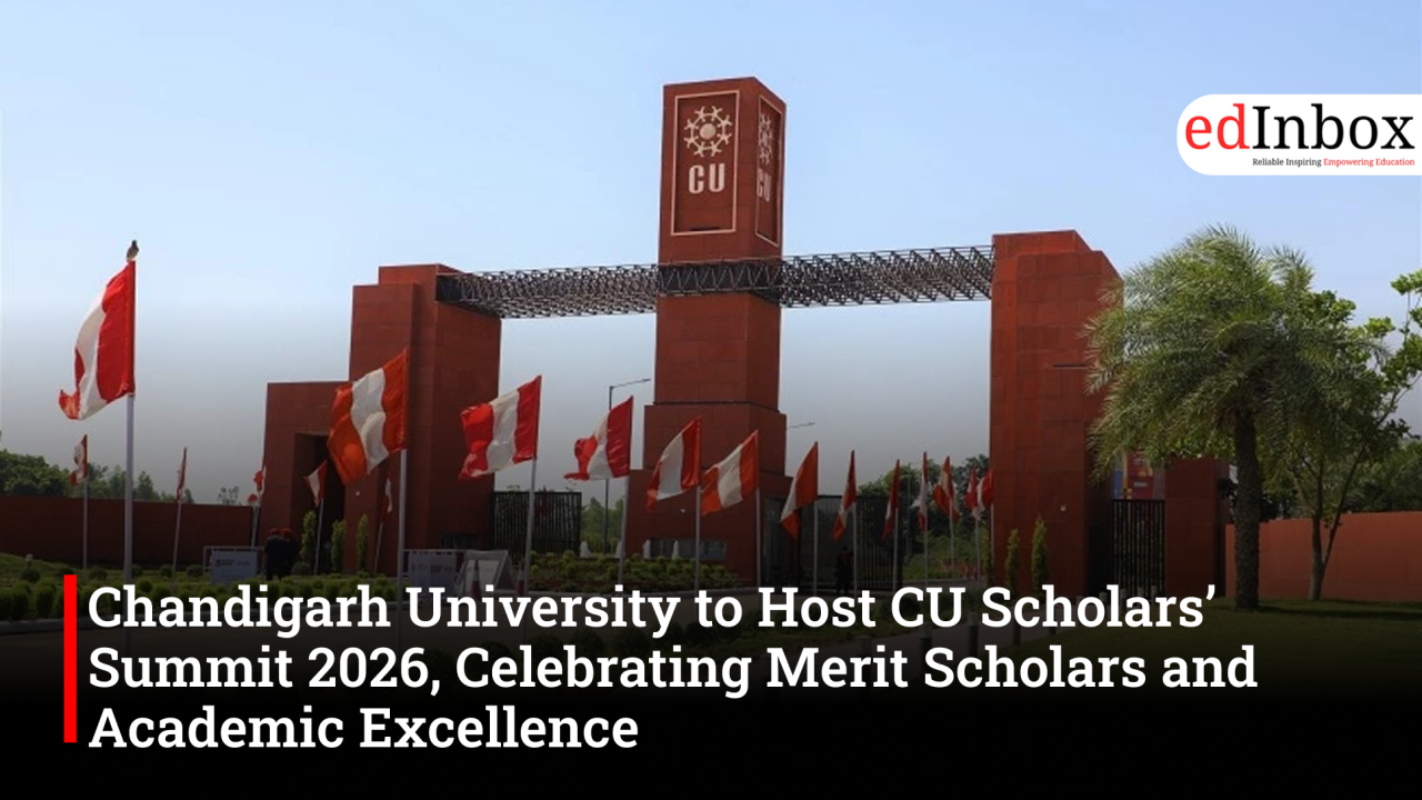 Chandigarh University to Host CU Scholars’ Summit 2026, Celebrating Merit Scholars and Academic Excellence
