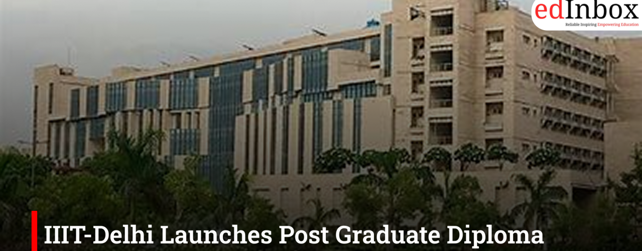 IIIT-Delhi Launches Post Graduate Diploma Programme in Interaction Design and UX