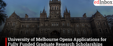 University of Melbourne Opens Applications for Fully Funded Graduate Research Scholarships 2027