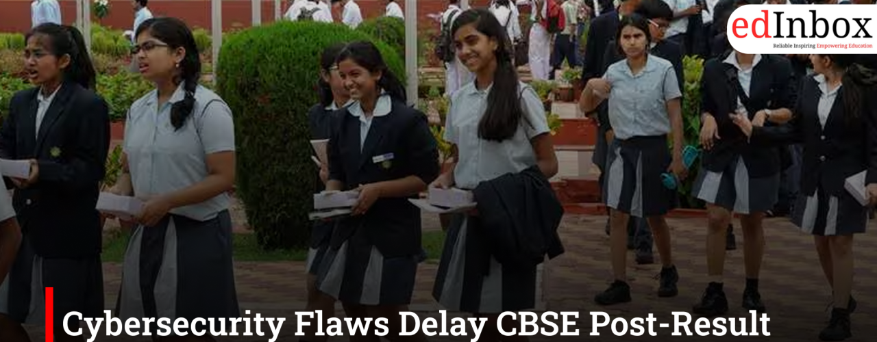 Cybersecurity Flaws Delay CBSE Post-Result Portal Launch
