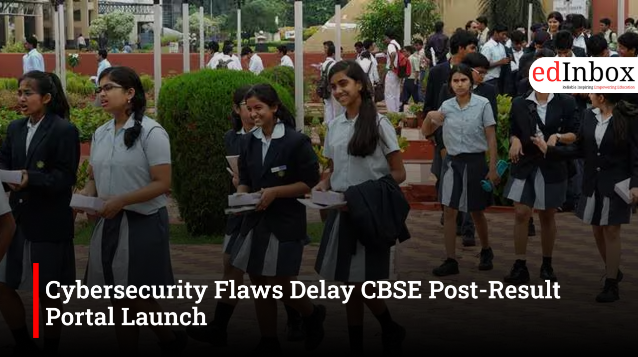 Cybersecurity Flaws Delay CBSE Post-Result Portal Launch