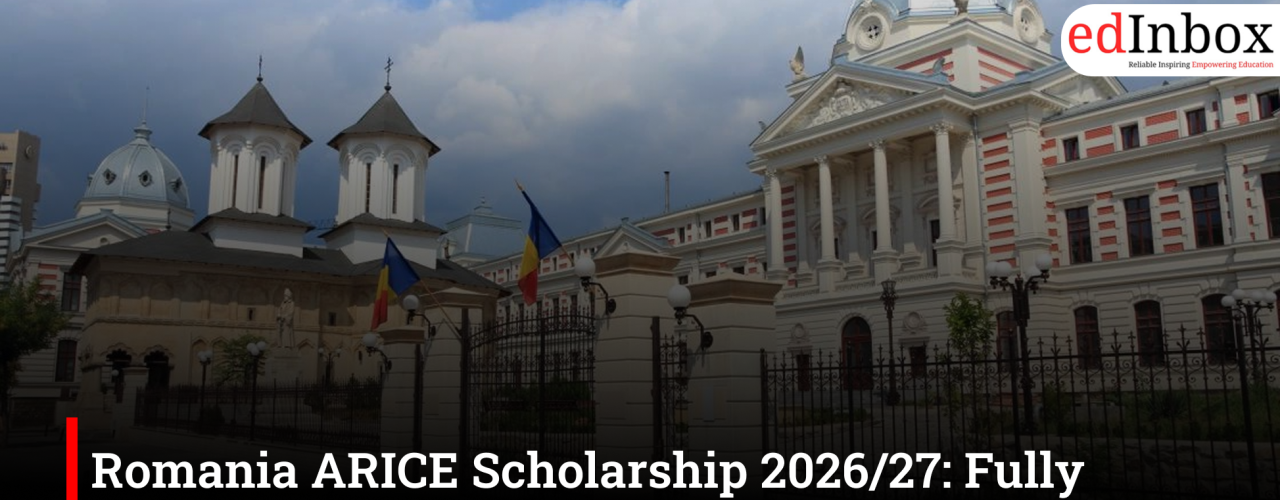 Romania ARICE Scholarship 2026/27: Fully Funded Opportunity for International Students
