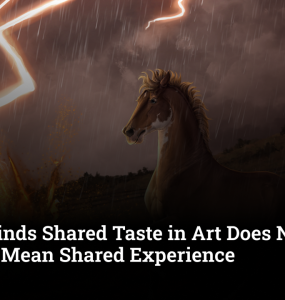 Study Finds Shared Taste in Art Does Not Always Mean Shared Experience