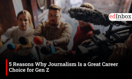 5 Reasons Why Journalism Is a Great Career Choice for Gen Z