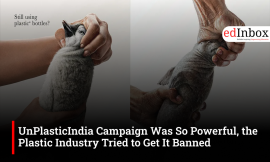 UnPlasticIndia Campaign Was So Powerful, the Plastic Industry Tried to Get It Banned
