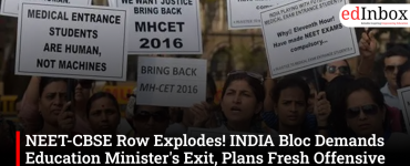 NEET-CBSE Row Explodes! INDIA Bloc Demands Education Minister's Exit, Plans Fresh Offensive on Poll Integrity