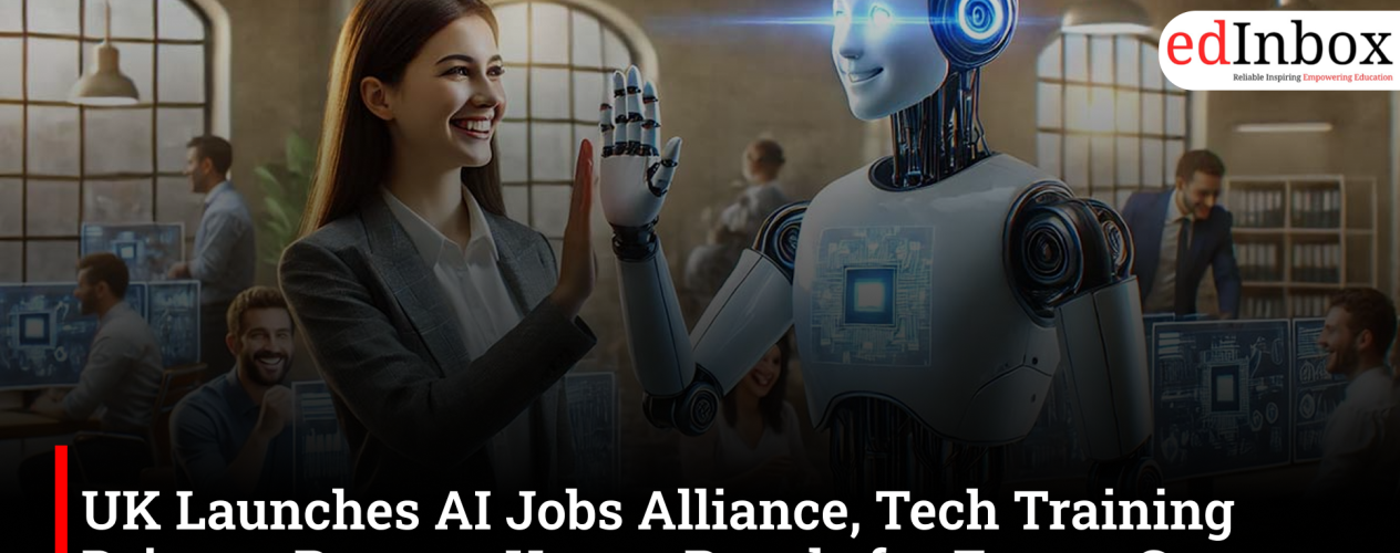 UK Launches AI Jobs Alliance, Tech Training Drive to Prepare Young People for Future Careers
