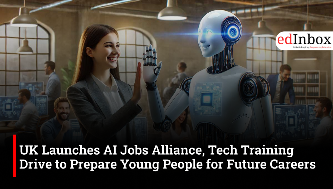 UK Launches AI Jobs Alliance, Tech Training Drive to Prepare Young People for Future Careers