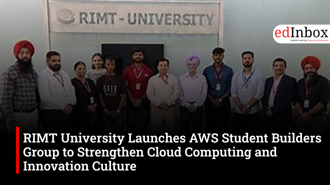 RIMT University Launches AWS Student Builders Group to Strengthen Cloud Computing and Innovation Culture