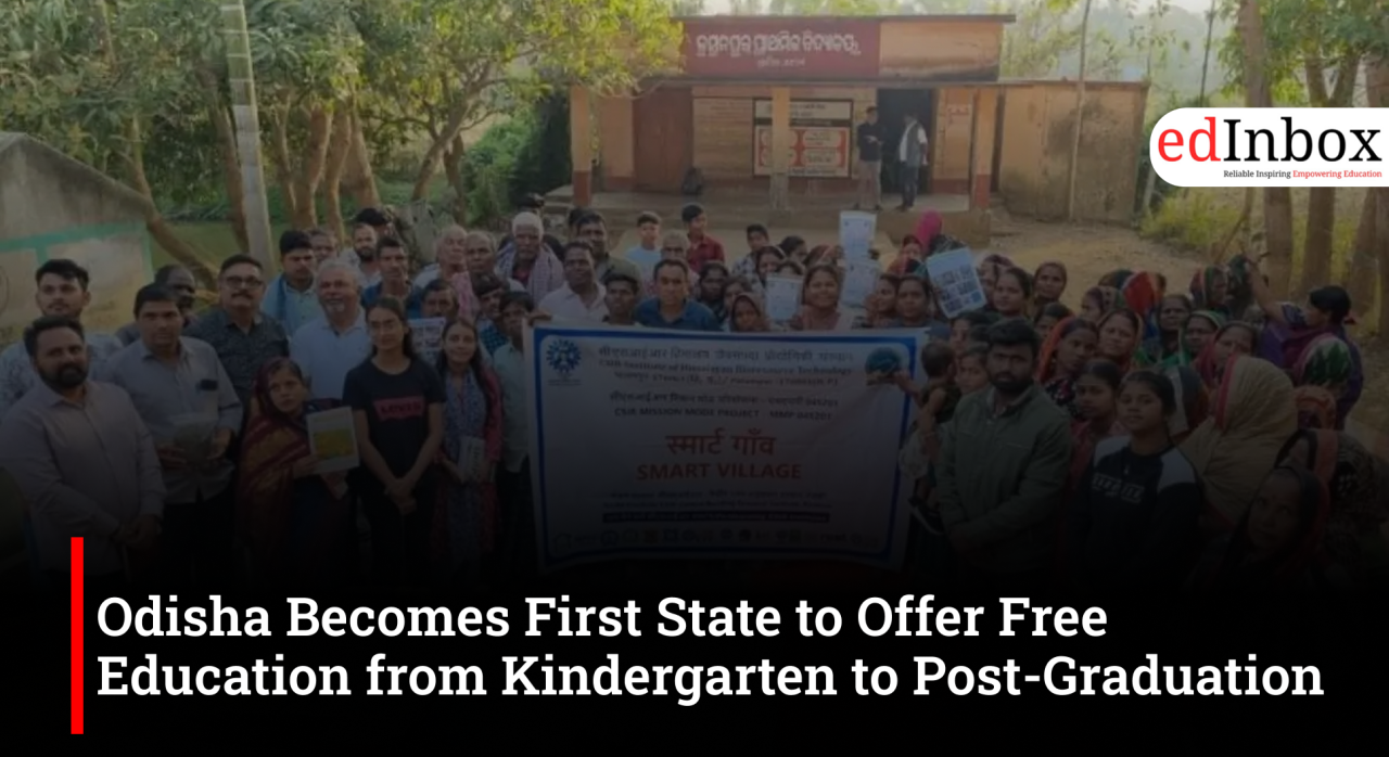 Odisha Becomes First State to Offer Free Education from Kindergarten to Post-Graduation