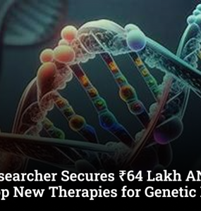 CUSB Researcher Secures ₹64 Lakh ANRF Grant to Develop New Therapies for Genetic Diseases