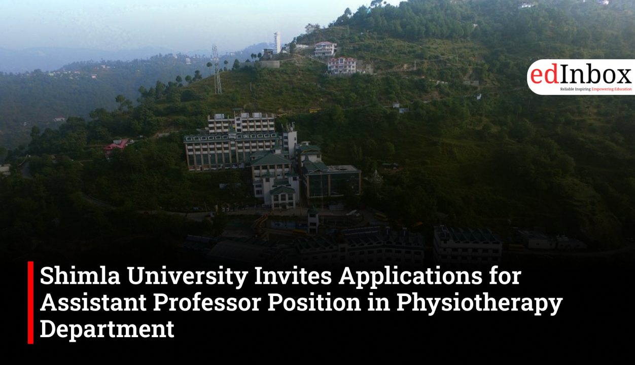 Shimla University Invites Applications for Assistant Professor Position in Physiotherapy Department