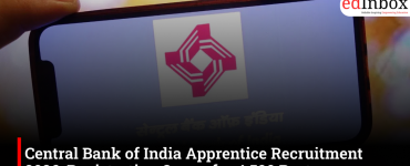 Central Bank of India Apprentice Recruitment 2026: Registration Opens for 4,500 Posts