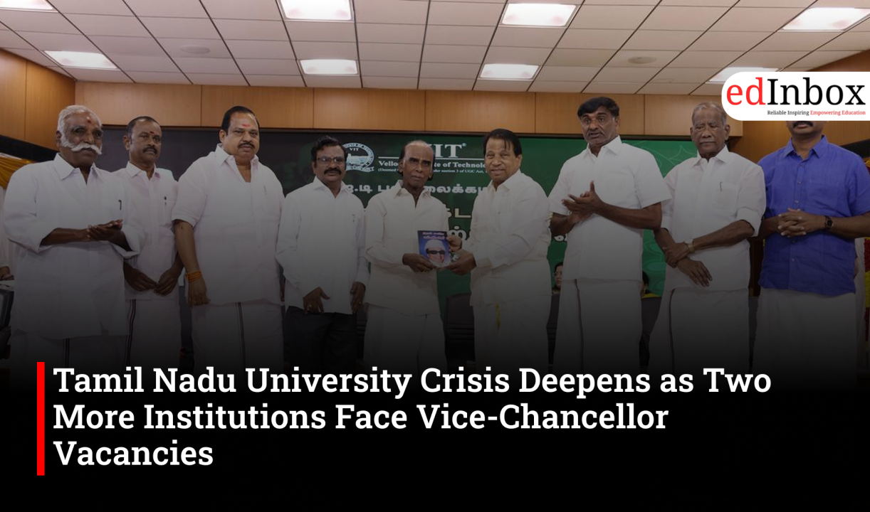 Tamil Nadu University Crisis Deepens as Two More Institutions Face Vice-Chancellor Vacancies