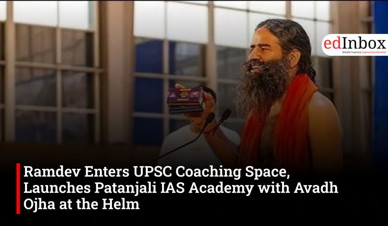 Ramdev Enters UPSC Coaching Space, Launches Patanjali IAS Academy with Avadh Ojha at the Helm