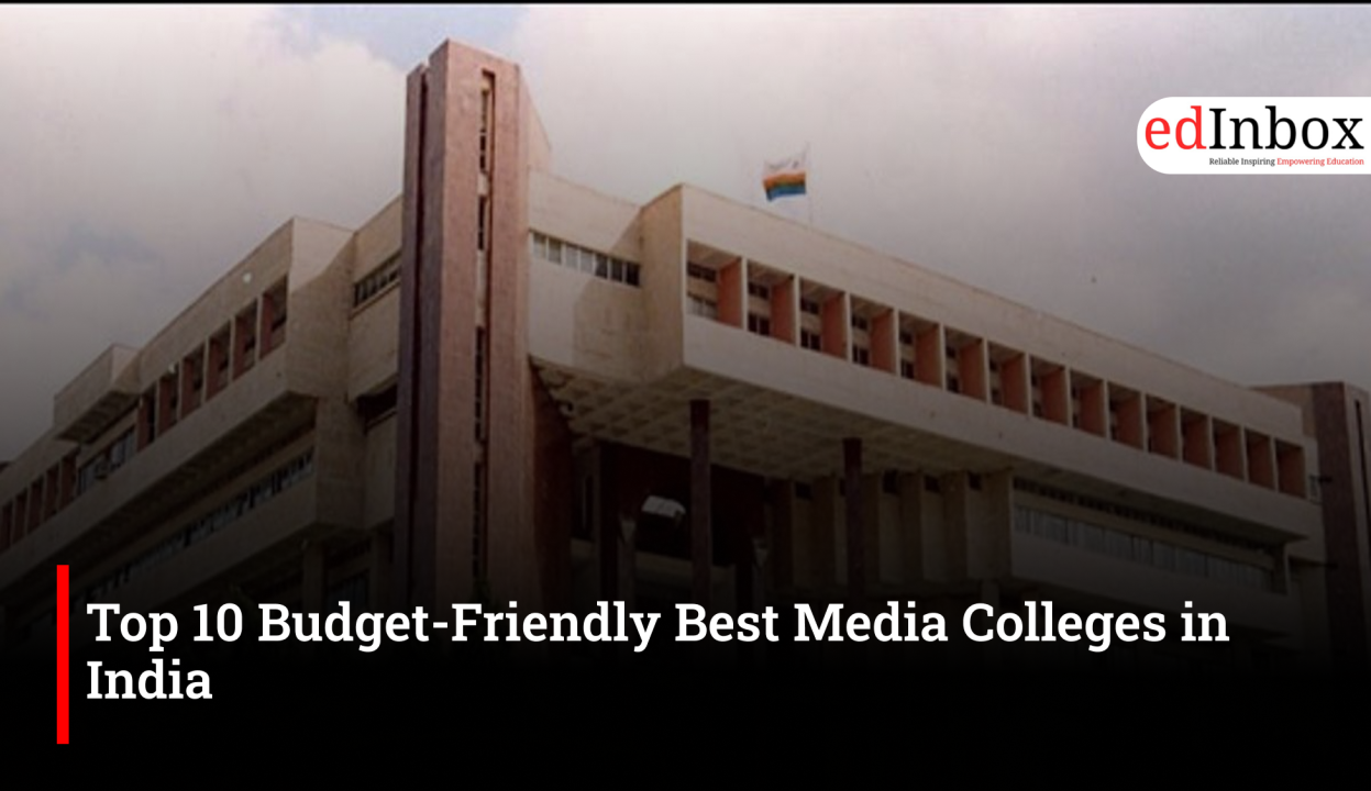 Top 10 Budget-Friendly Best Media Colleges in India