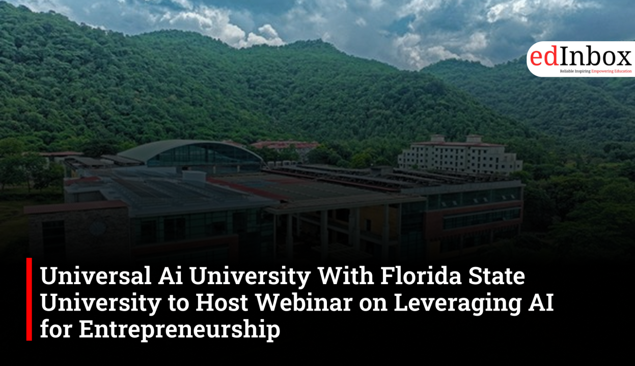 Universal Ai University With Florida State University to Host Webinar on Leveraging AI for Entrepreneurship