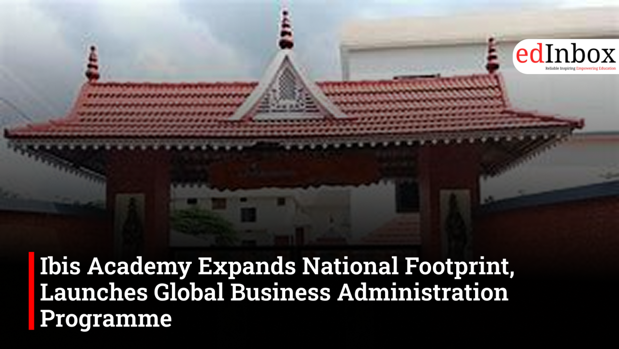 Ibis Academy Expands National Footprint, Launches Global Business Administration Programme