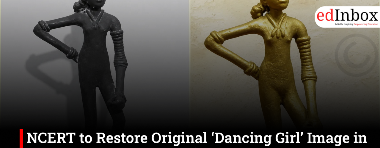 NCERT to Restore Original ‘Dancing Girl’ Image in Class 9 Arts Textbook After Controversy