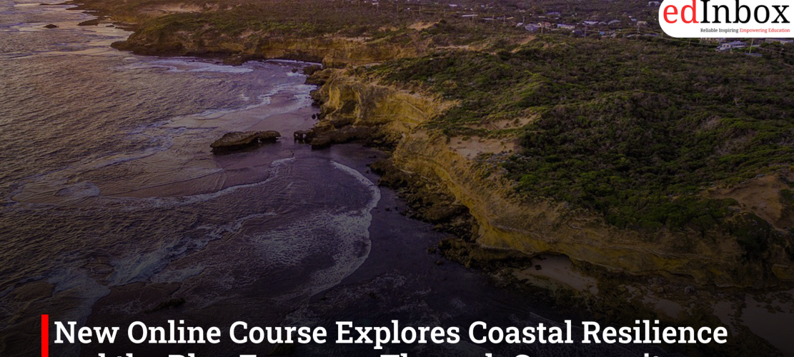 New Online Course Explores Coastal Resilience and the Blue Economy Through Community Voices