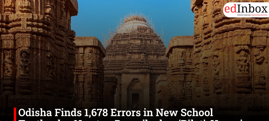 Odisha Finds 1,678 Errors in New School Textbooks; Newton Described as ‘Pilot’, Hampi Shown as Konark Temple