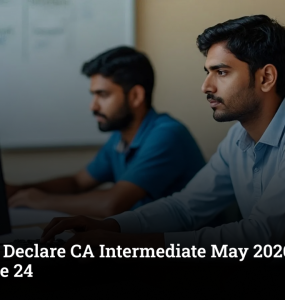 ICAI to Declare CA Intermediate May 2026 Results on June 24