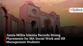 Jamia Millia Islamia Records Strong Placements for MA Social Work and HR Management Students