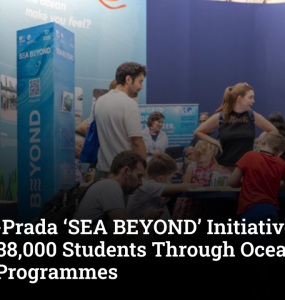 UNESCO-Prada ‘SEA BEYOND’ Initiative Reaches 38,000 Students Through Ocean Literacy Programmes