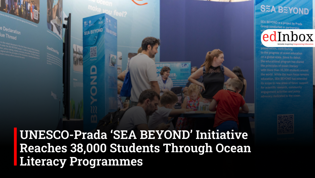 UNESCO-Prada ‘SEA BEYOND’ Initiative Reaches 38,000 Students Through Ocean Literacy Programmes