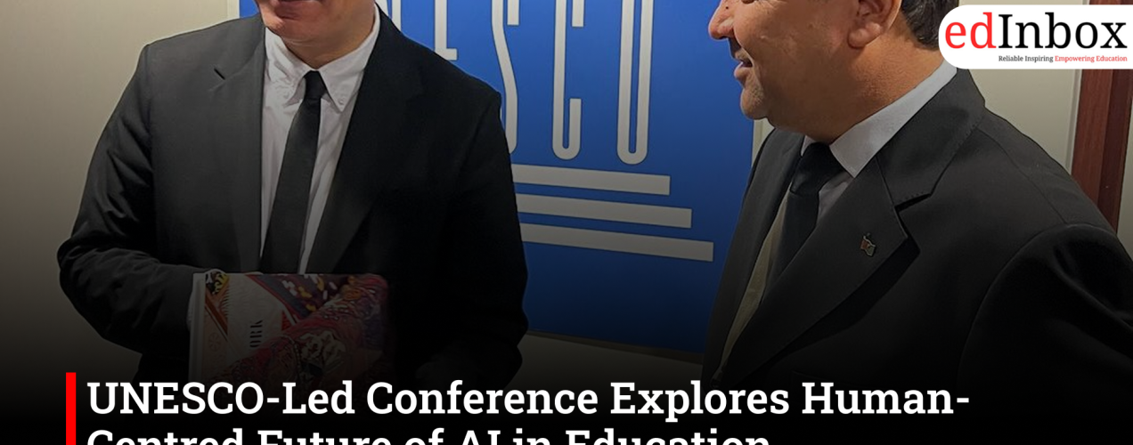 UNESCO-Led Conference Explores Human-Centred Future of AI in Education