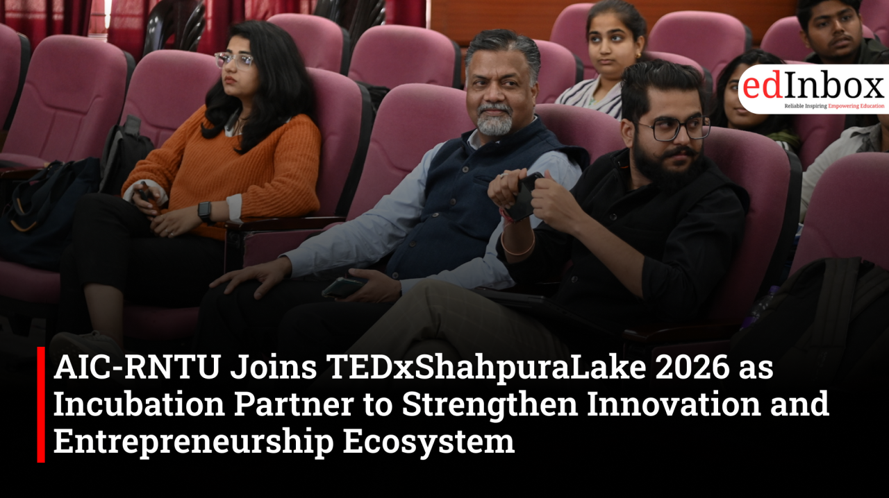 AIC-RNTU Joins TEDxShahpuraLake 2026 as Incubation Partner to Strengthen Innovation and Entrepreneurship Ecosystem 