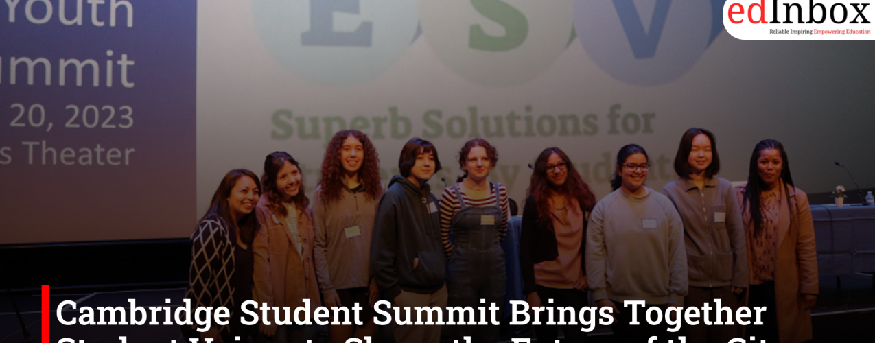 Cambridge Student Summit Brings Together Student Voices to Shape the Future of the City