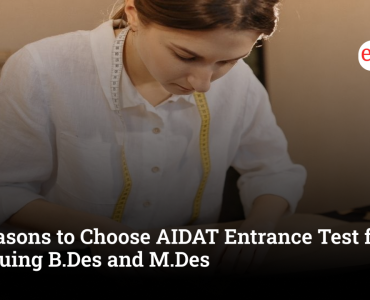 5 Reasons to Choose AIDAT Entrance Test for Pursuing B.Des and M.Des
