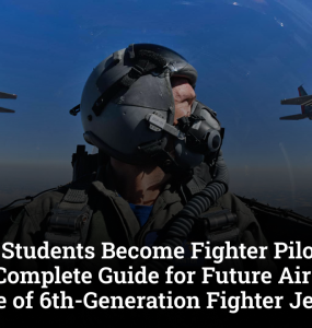 How Can Students Become Fighter Pilots in India? A Complete Guide for Future Air Warriors in the Age of 6th-Generation Fighter Jets
