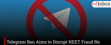 Telegram Ban Aims to Disrupt NEET Fraud Networks Ahead of Re-Exam, Says NTA Chief