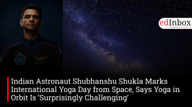 Indian Astronaut Shubhanshu Shukla Marks International Yoga Day from Space, Says Yoga in Orbit Is ‘Surprisingly Challenging’