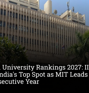 QS World University Rankings 2027: IIT Delhi Retains India's Top Spot as MIT Leads Globally for 15th Consecutive Year