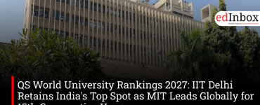 QS World University Rankings 2027: IIT Delhi Retains India's Top Spot as MIT Leads Globally for 15th Consecutive Year