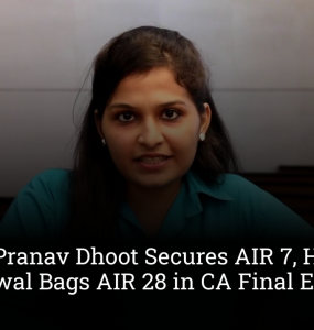 Jaipur's Pranav Dhoot Secures AIR 7, Harshika Khandelwal Bags AIR 28 in CA Final Examination
