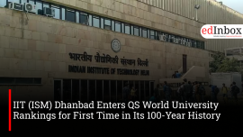 IIT (ISM) Dhanbad Enters QS World University Rankings for First Time in Its 100-Year History