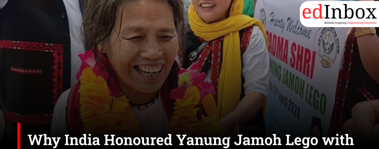 Why India Honoured Yanung Jamoh Lego with the Padma Shri?