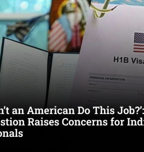 ‘Why Can’t an American Do This Job?’: New H-1B Visa Question Raises Concerns for Indian Professionals