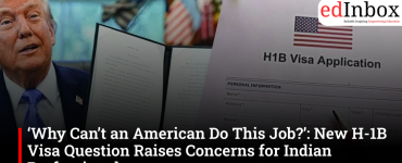 ‘Why Can’t an American Do This Job?’: New H-1B Visa Question Raises Concerns for Indian Professionals