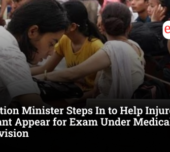 Education Minister Steps In to Help Injured NEET Aspirant Appear for Exam Under Medical Supervision